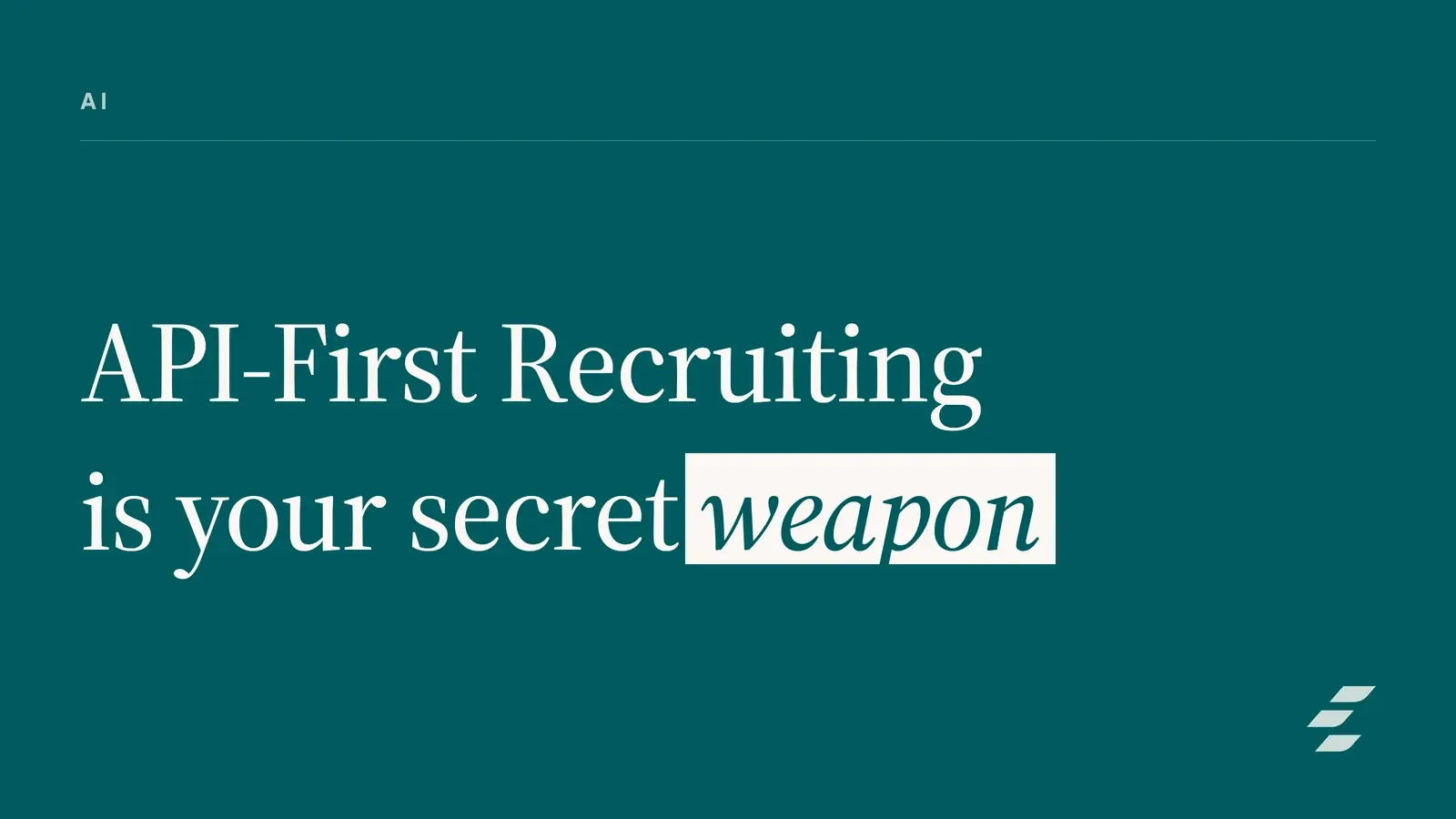 API-First Recruiting With Composable AI for Startups