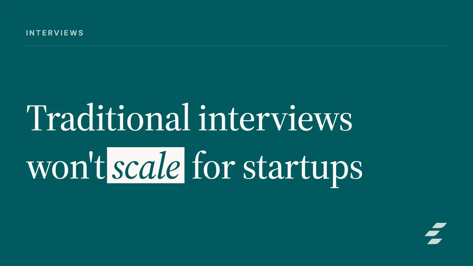 Scalable Interview Processes for Fast-Growing Startups