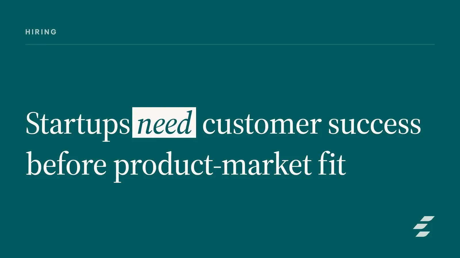 Featured image for Customer Success Hiring for Early-Stage Startup Growth