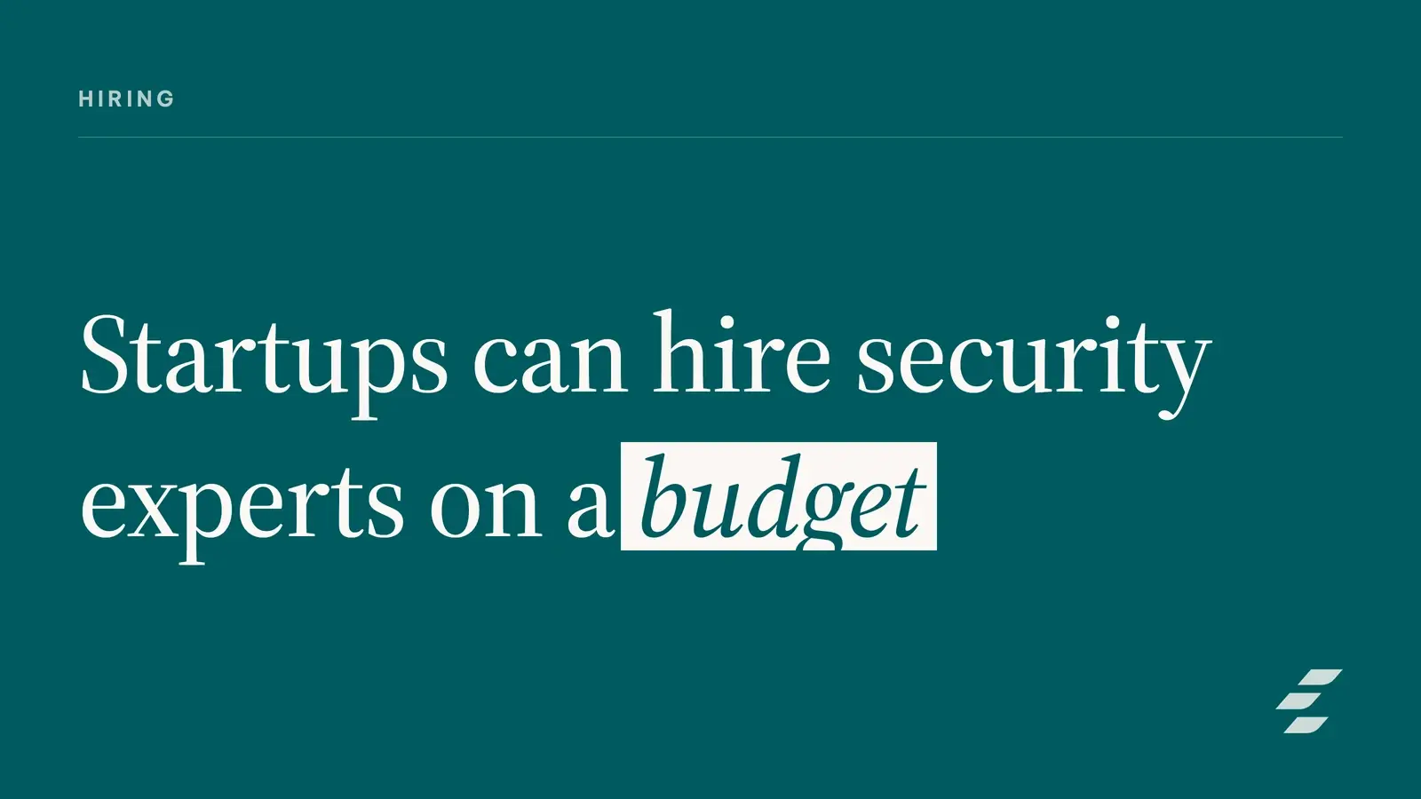 Featured image for Hiring Cybersecurity Experts for Your Startup