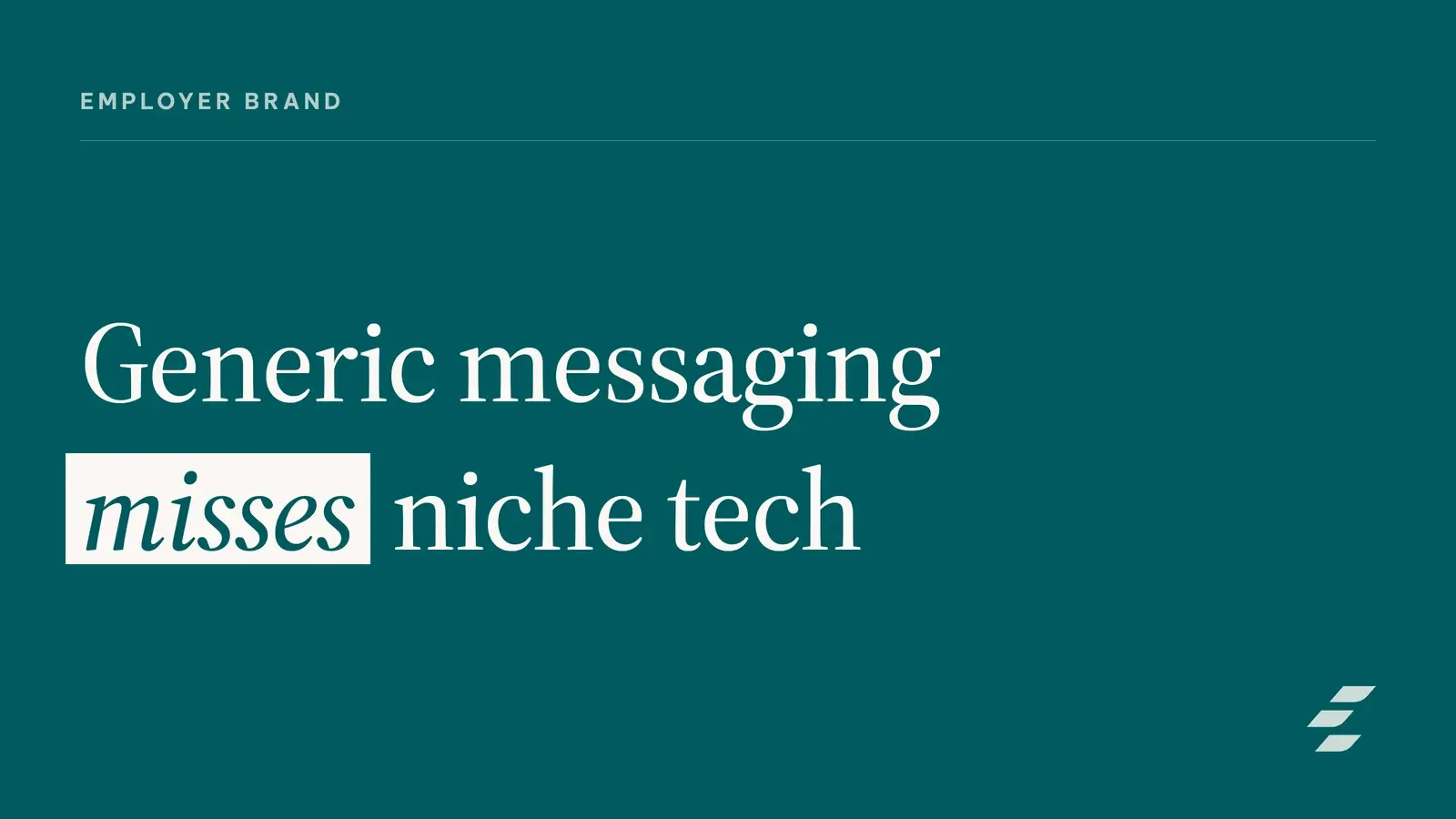 Beyond EVP: How an Employer Brand Messaging Matrix Attracts Niche Tech Talent