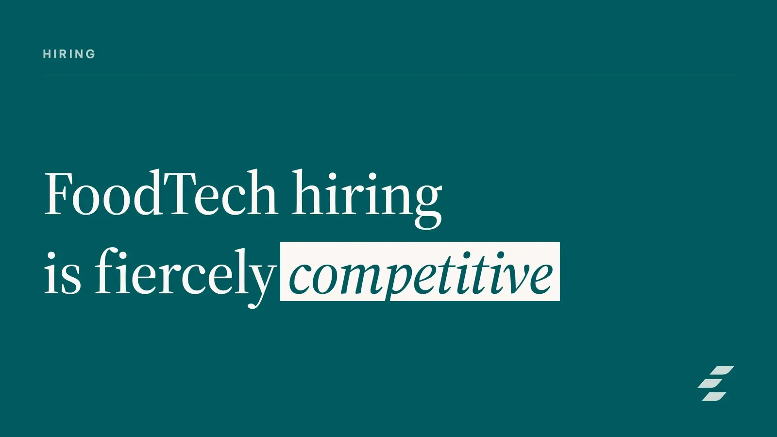 Featured image for FoodTech Hiring: How Startups Attract Top Talent
