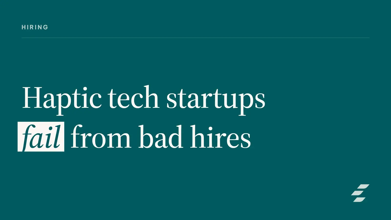 Featured image for Haptic Tech Hiring: Build and Scale Your Startup Team