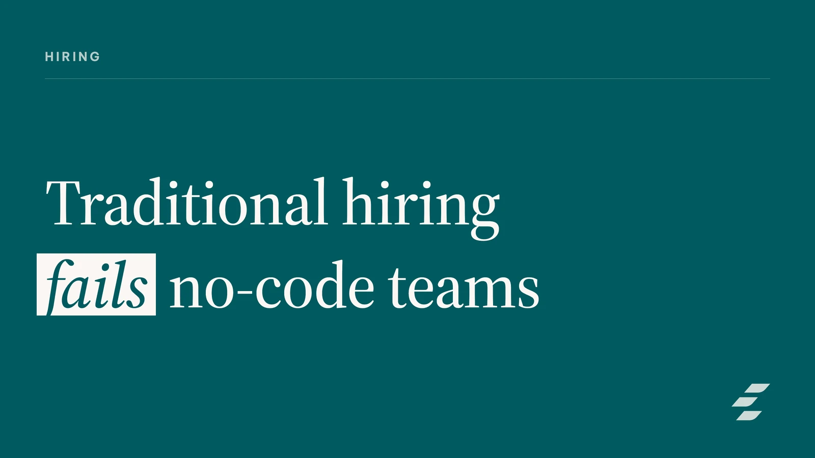 The No-Code Startup Hiring Playbook: Attracting & Building Your First Non-Technical Product Team