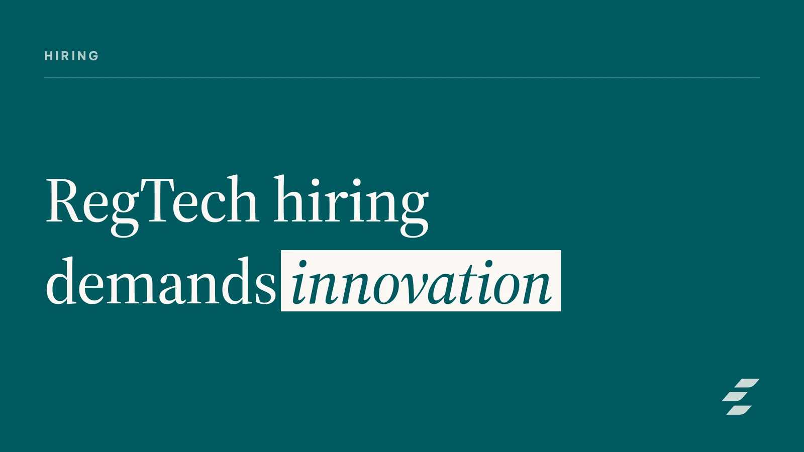 Featured image for Beyond Compliance: Mastering RegTech Hiring for Innovation