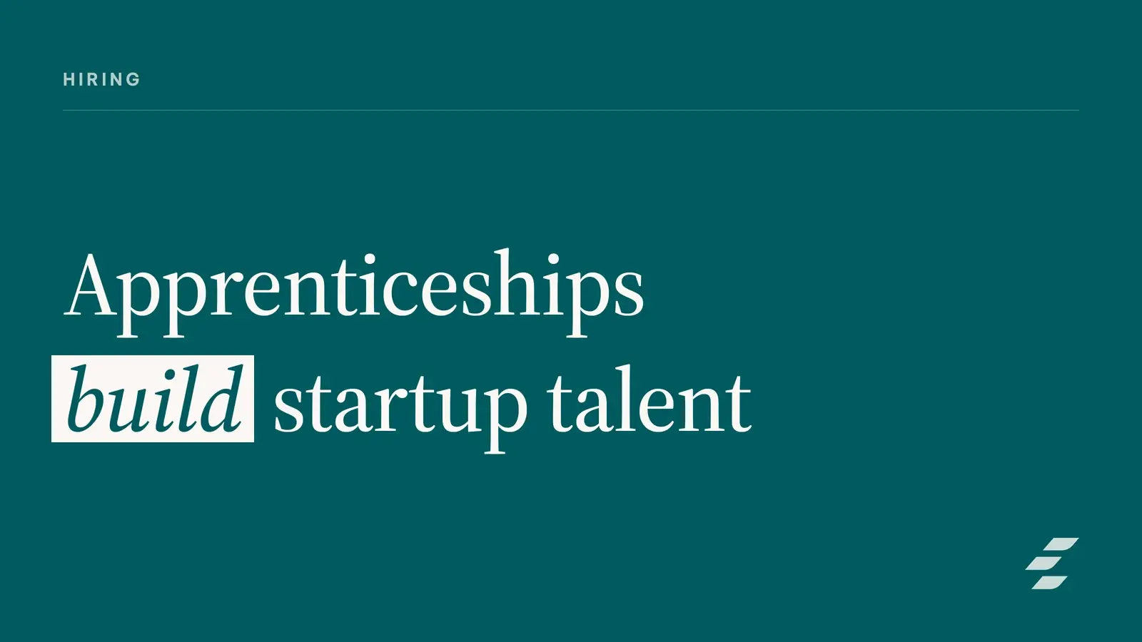 Featured image for Tech Talent Pipeline: Launch Apprenticeships at Your Startup