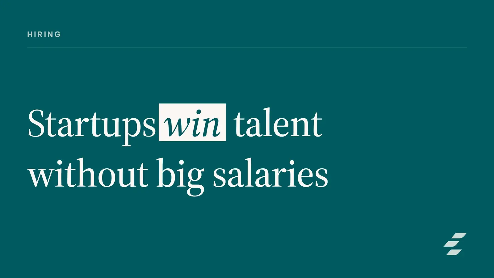 Startup Hiring: Win Top Talent Without Overspending