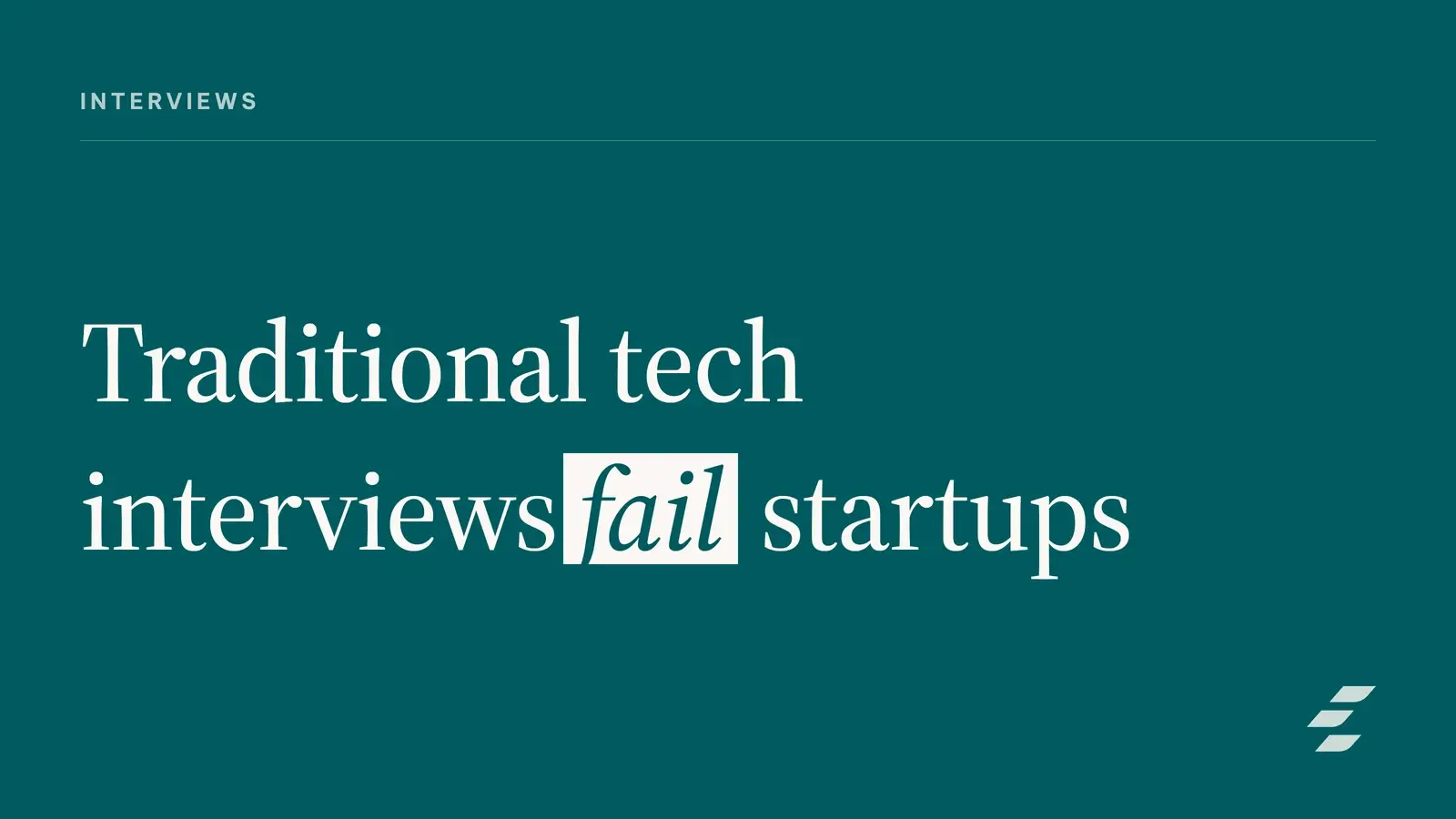 Featured image for Building a Technical Interview Process That Actually Works for Startups: Beyond Whiteboards & Brain Teasers