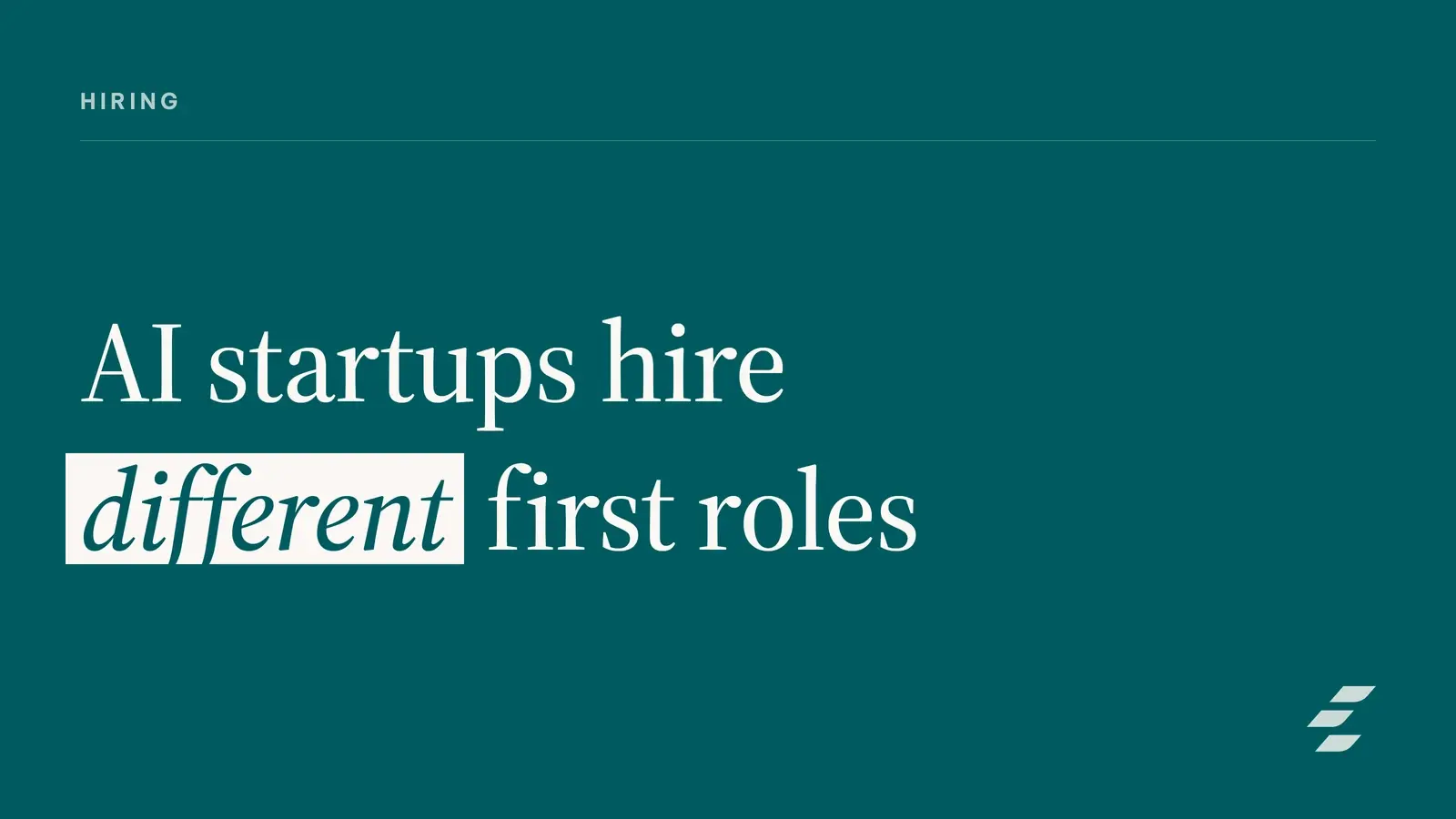 Featured image for The First 5 Hires Every AI Startup Should Prioritize