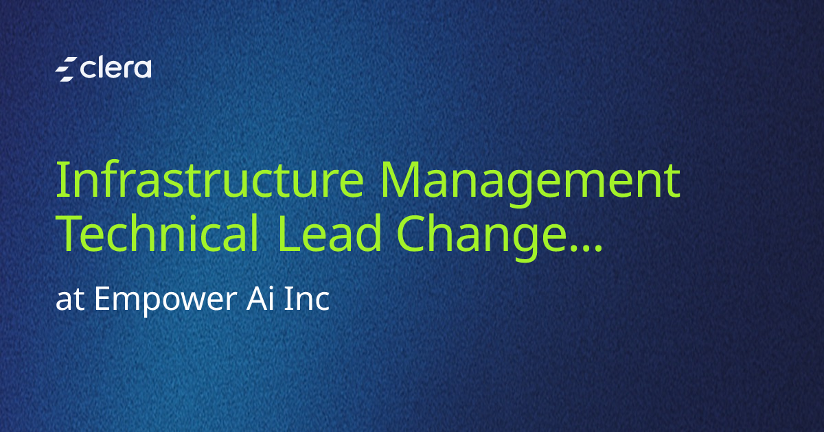 Infrastructure Management/Technical Lead - Change, Configuration and ...